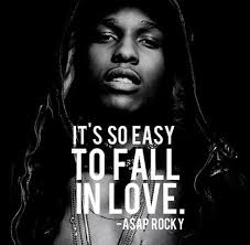 Check spelling or type a new query. 17 Strong Asap Rocky Quotes And Sayings