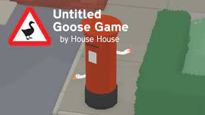 Make your way around town, from peoples' back gardens to the high street shops to the village green, setting up pranks, stealing hats, honking a lot, and generally ruining everyone's. Untitled Goose Game
