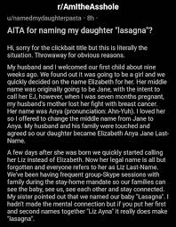 We did not find results for: Mom Asks For Advice Because Her Baby S Name Sounds Like Lasagna