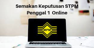 Bm stpm penggal 1 (2015). Semakan Keputusan Stpm Semester 1 2021 Online Dan Sms S1