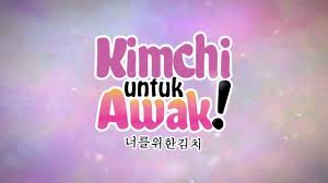Aku pilih bahagia episod 3 tonton online. Kimchi Untuk Awak 2017 Full Movie Free Stream Free Movies Tv Shows