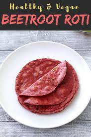 Beetroot Roti Recipe Healthy Beetroot Chapati Recipe Recipe Beetroot Recipes Chapati Recipes Roti Recipe