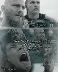 He is said to be the father of three sons that. How The Little Piggies Will Grunt When They Hear How The Old Boar Suffered Ivar Ragnar Lothbrok Vikings Vikings Ragnar Viking Quotes Ragnar Lothbrok