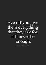B7d9f0ef11c605bf50cda19cba0a4b91 Jpg 236 330 Not Good Enough Quotes Never Good Enough Quotes Enough Is Enough Quotes
