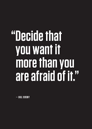 Decide You Want It More Than You Are Afraid Of It Follow Me For More Words Quotes Words Inspirational Quotes