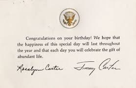 Birthday Card From The President Birthday Card Sent By President And Mrs Carter To Senator Margaret Chase Smith Birthday Cards It S Your Birthday Congratulations