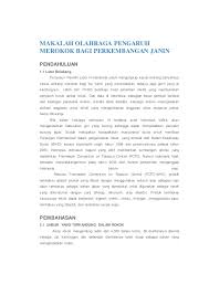 Sebagai tambahan, tidur pada siang hari juga mempunyai beberapa manfaat. Makalah Olahraga Pengaruh Merokok Bagi Perkembangan Janin