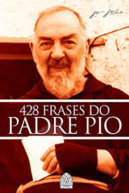 Più di 135 minuti di immagini, molte delle quali inedite, per conoscere al meglio ogni aspetto della vita, della spiritualità, delle opere del santo di pietrelcina. 428 Frases Do Padre Pio Que Irao Abencoar A Sua Vida Portuguese Edition Ebook Familia Catolica Editora Familia Catolica Editora Amazon De Kindle Shop