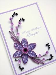 Watch below video for making procedure. Paper Quilling Happy Birthday Daughter Card Quilled Handmade Paper Flowers Paper Quilling Cards Paper Quilling Patterns Quilling Birthday Cards