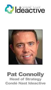 The Agency Within The Publisher: Conde Nast Ideactive Head Of Strategy  Connolly On Industry Trends