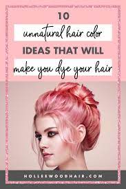 10 Unnatural Hair Color Ideas That Will Make You Dye Your Hair In 2021