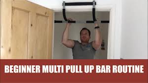 Beginner Multi Pull Up Bar Routine