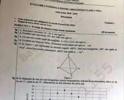 Subiecte MatematicÄƒ Evaluarea NaÈ›ionalÄƒ 2019 Vezi Ce Subiecte Au Avut De Rezolvat AstÄƒzi La Examen AbsolvenÈ›ii De Clasa A Viii A Edupedu Ro
