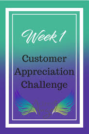 Customer Appreciation Challenge Week 1 Rock It Out With Some Amazing Customer Love During Th Leadership Skills Customer Appreciation Accountability Partner