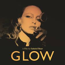GLOW The Film