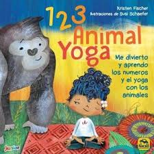 Aprendo y me divierto conociendo la naturaleza objetivo general  reconocer la belleza de la naturaleza y comprender que los animales hacen parte de nuestro mundo y por medio de ellos podemos aprender muchas cosas. 1 2 3 Animal Yoga Me Divierto Y Aprendo Los Numeros Y El Yoga Con Los Animales Libreria Deportiva