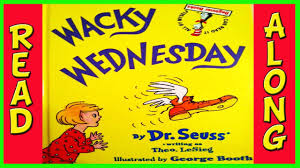 Wacky Wednesday By Dr Seuss Read Aloud Book For Children Dr Seuss Classroom Dr Seuss Activities Seuss Classroom