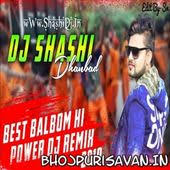 Dj Shashi Dhanbad Bolbum Remix Bhojpuri Mp3 Song Download Dj Shashi Dhanbad Bolbum Remix Mp3 Song Download 2019 Bhojpu Mp3 Song Download Bhakti Song Mp3 Song