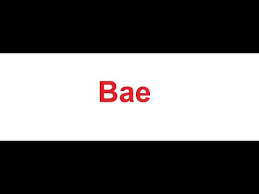 Bae Meaning In Hindi Youtube