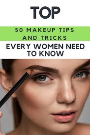 Top 50 Tips For Makeup That Every Women Need To Know Makeup Tips And Tricks Makeup Makeuptips Makeuptricks Makeup Tips Makeup Makeup Tips For Beginners