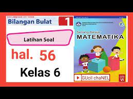 Kunci jawaban senang belajar matematika kelas 6 halaman 56, 57, 58. Kunci Jawaban Latihan Soal Halaman 56 Pecahan Matematika Kelas 6 Sd Youtube