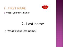We did not find results for: What S Your First Name 2 Last Name What S Your Last Name Ppt Download
