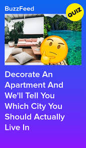 Decorate An Apartment And We Ll Reveal Which City You Should Move To House Quiz Told You So Playbuzz Quizzes