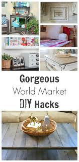Amazing World Market Diy Hacks Painted Furniture Ideas Diy Hacks Wine Bottle Diy Crafts Mason Jar Diy
