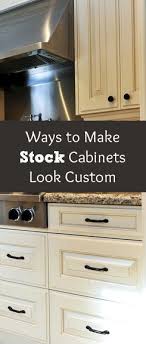 Knowing which custom kitchen cabinets are best for you kitchenstandmixers.org. Ways To Make Stock Cabinets Look Custom Diy Home Improvement Stock Cabinets Home Kitchens