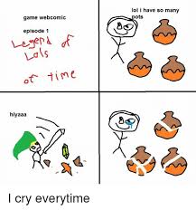 25 Best Memes About I Cry Everytime I Cry Everytime Memes