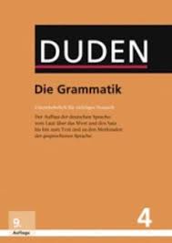 Die Grammatik Unentbehrlich F R Richtiges Deutsch Duden Deutsche Sprache In 12 B Nden Richtiges Deutsch Unentbehrlich Grammatik Duden Duden Deutsch