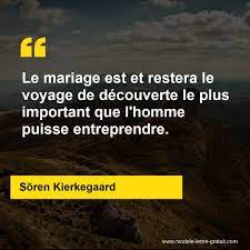 Le Mariage Est Et Restera Le Voyage De Decouverte Le Plus Soren Kierkegaard