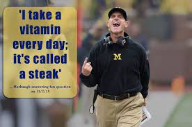 Harbaughisms Notable Quotes From Michigan Coach Jim Harbaugh Notable Quotes Tennis Quotes Harbaugh