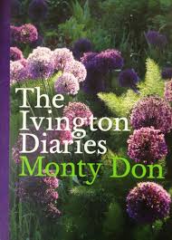 The Ivington Diaries By Monty Don Book Review Woolly Green Monty Don Gardening Books Monty Don Longmeadow