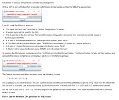 Solved Fahrenheit To Celsius Temperature Converter Gui As Chegg Com