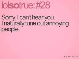 Annoying People Quotes Me Quotes Funny Annoying People