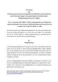 Ordnungswidrig handelt, wer vorsätzlich oder fahrlässig einer vorschrift einer auf grund des § absatz des § 6e absatz oder des § 6g absatz 4. Bussgeldkatalog Verordnung Bkatv Bundesministerium Fur