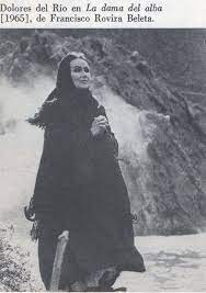 La Dama Del Alba 1966 Dolores Del Rio Baby Star Hollywood Star
