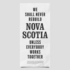 What are the restrictions for entering the province? Downtown Halifax On Twitter 1 3 There Is A Free Copy Of The Poster We Shall Never Rebuild Nova Scotia Unless Everybody Works Together In This Week S Saltwirenetwork Flyer Package