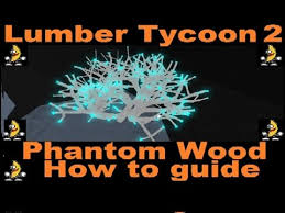 Lumber tycoon 2 ламбер тайкун 2. How To Get The Phantom Wood Lumber Tycoon 2 Roblox End Times Wood