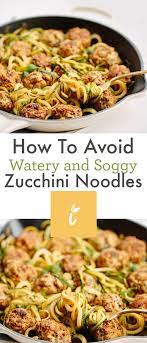 If your casserole is full of raw vegetables, you can end up with a watery mess as they release their natural juices. Inspiralized How To Avoid Watery And Soggy Zucchini Noodles