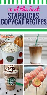 You can make their menu items on your own with top secret recipes! 15 Copycat Starbucks Recipes My Life And Kids