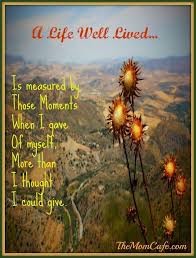 A Life Well Lived Living With Intention And Purpose Life Well Lived Life Inspirational Blogs