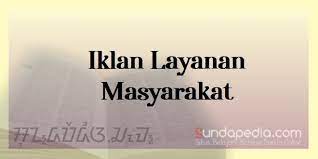 Contoh iklan layanan masyarakat dan contoh teks kalimat iklannya. Contoh Iklan Layanan Masyarakat Bahasa Sunda Sundapedia Com