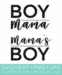 Download Boy Mama Svg Set Shirts Happiness Is Homemade