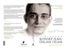 PDF) Sungai tak Bermuara: Risalah Konsep Ilmu dalam Islam (Jakarta: Diwan,  2006)