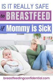 How To Safely Survive A Cold While Breastfeeding Sick Baby Breastfeeding Baby Breastfeeding
