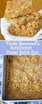 Does anyone like peanut butter and butterscotch? Trisha Yearwood S Butterscotch Peanut Butter Bars Recipe Diaries Bars Peanutbutter Butterscotch Peanut Butter Bars Recipe Peanut Butter Bars Bars Recipes