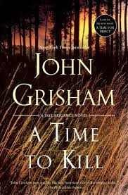 A Time To Kill By John Grisham 9780385338608 Penguinrandomhouse Com Books In 2020 John Grisham Novels Ebook