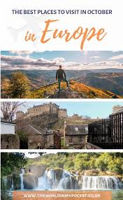The Best Places To Visit In October In Europe Cool Places To Visit Europe Travel Europe Travel Destinations